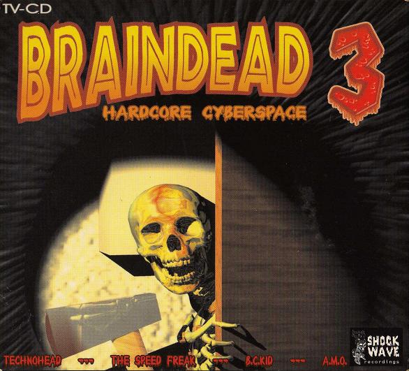 Braindead 3 - Hardcore Cyberspace (24-08-2009 18:40:23)